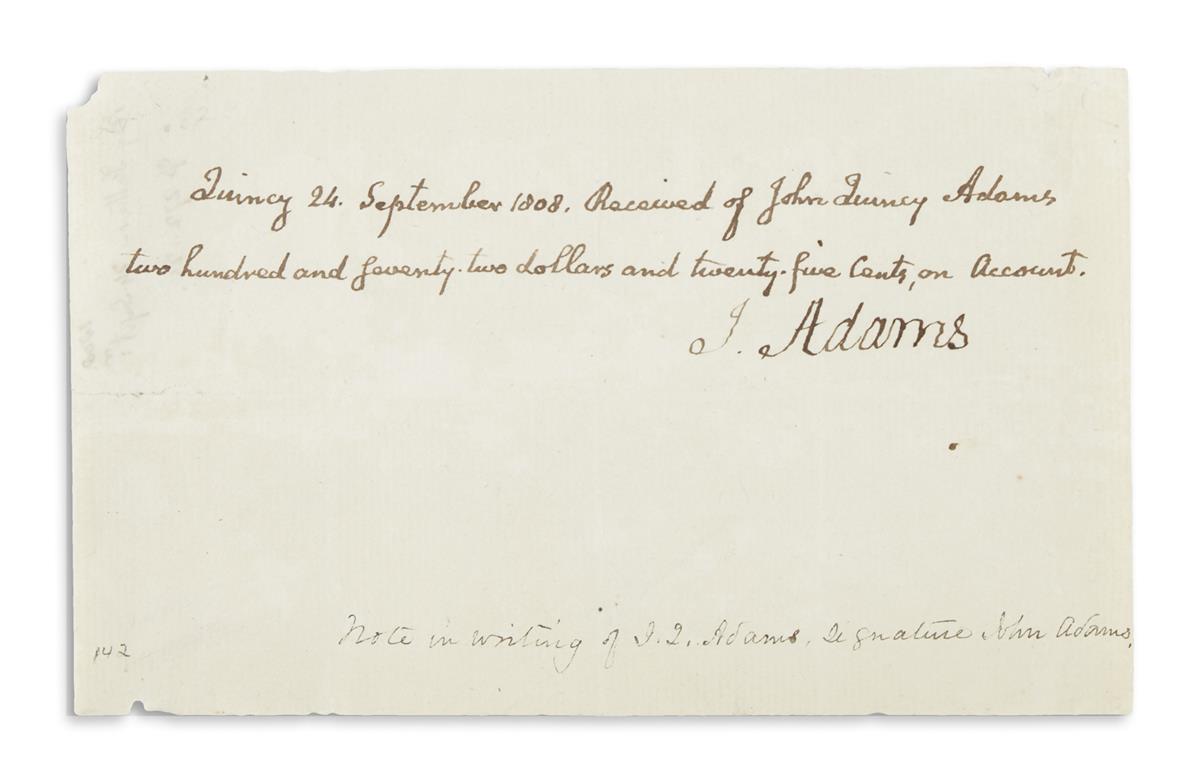 ADAMS, JOHN; AND JOHN QUINCY ADAMS. Document Signed, J. Adams, by John Adams, receipt for $272.25, with text in the hand of John Quin